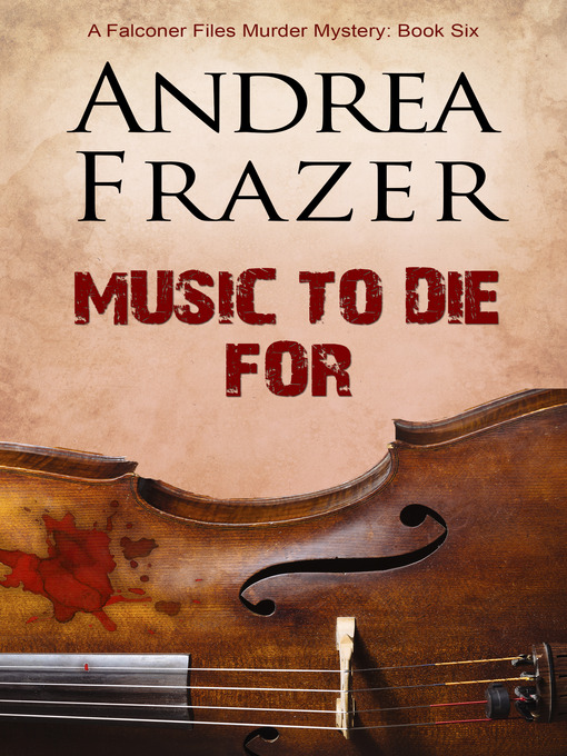 Title details for Music to Die For by Andrea Frazer - Available